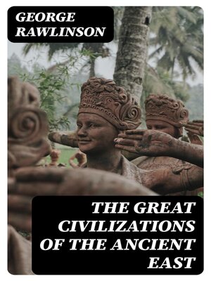 cover image of The Great Civilizations of the Ancient East